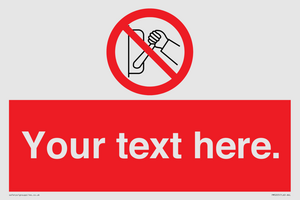 Custom Do Not Operate Sign